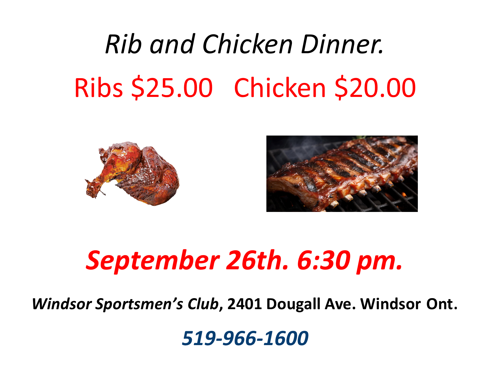 Rib & Chicken Dinner Sept. 26th, 6:30pm. Rib & Chicken Dinner January 24th, 6:30pm.